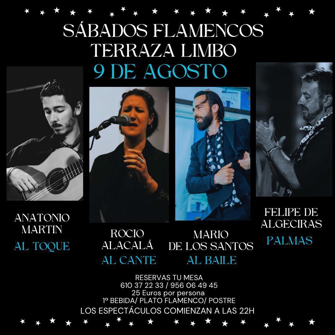 Este sábado 9 de agosto, la Terraza Limbo se llena de arte flamenco 🔥
Una noche mágica con:
🎸 Antonio Martín – Al toque
🎤 Rocío Alcalá – Al cante
💃 Mario de los Santos – Al baile
👏 Felipe de Algeciras – Palmas
🎟️ 25€ por persona – Incluye 1ª bebida, plato flamenco y postre.
⏰ El espectáculo comienza a las 22:00h.
📞 Reserva tu mesa: 610 37 22 33 / 956 06 49 45
Ven a vivir el flamenco de cerca… ¡te esperamos! 💥